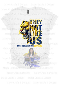 They Not Like Us- North Charleston Cougars