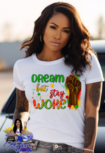 Load image into Gallery viewer, Dream But Stay Woke
