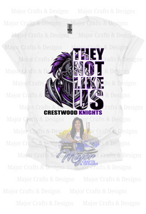 They Not Like Us- Crestwood Knights