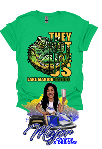 They Not Like Us-Lake Marion