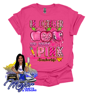 In October we wear pink- teacherlife