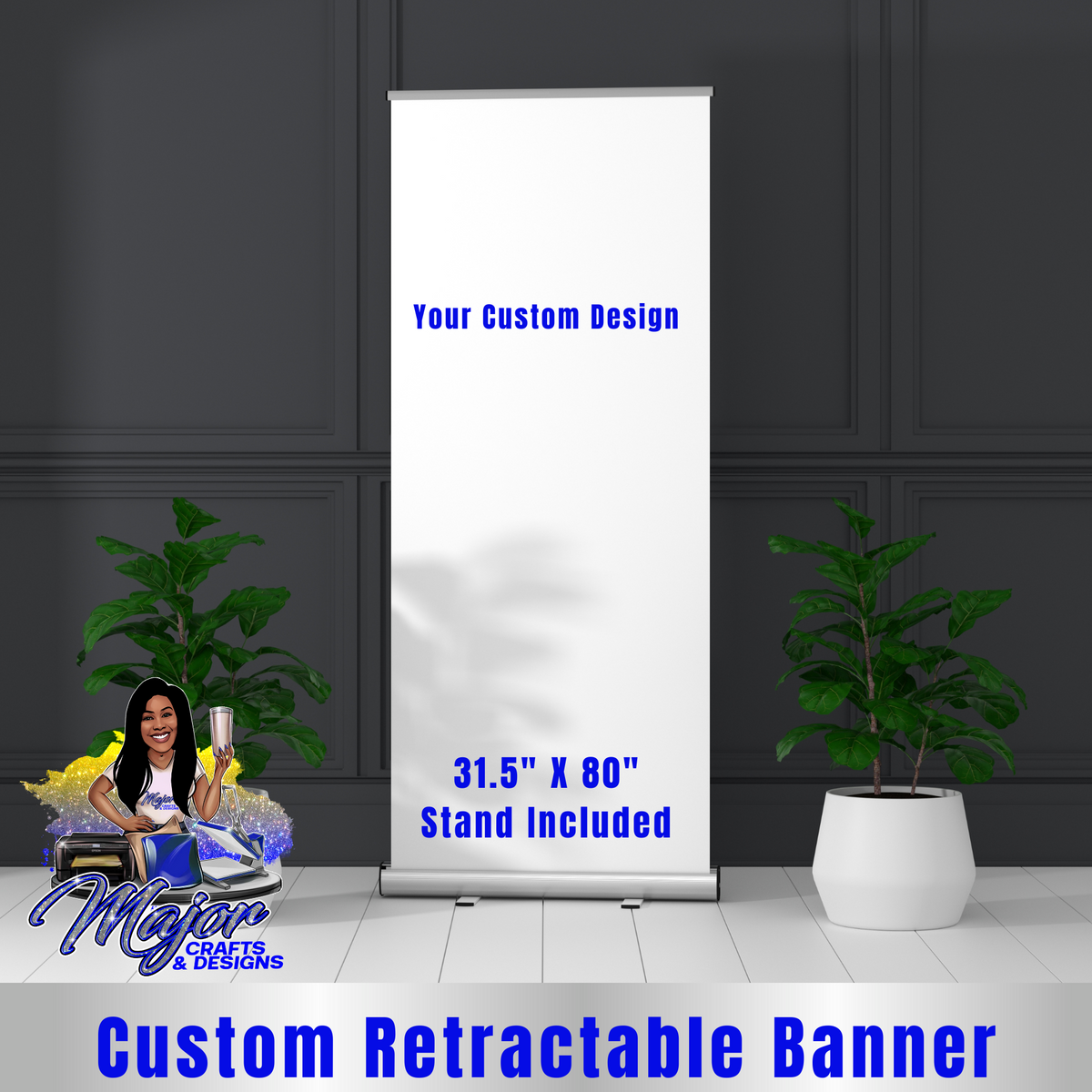 Banner Options Custom Retractable Banner (Vinyl) – Major Crafts & Designs