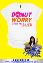 Load image into Gallery viewer, Donut Worry
